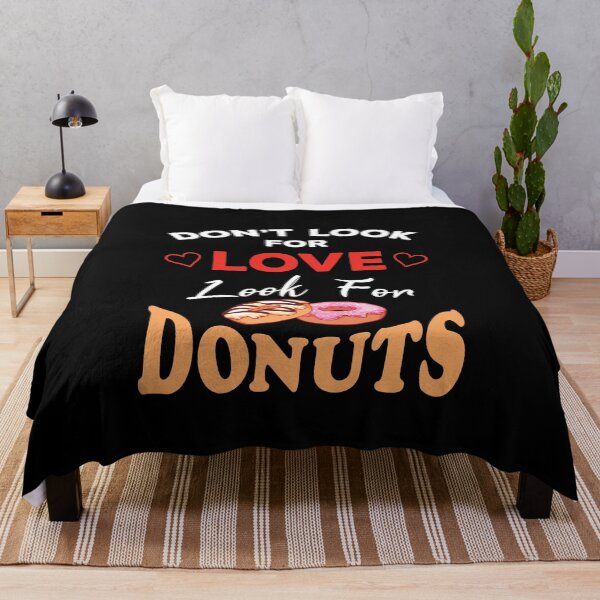 Item preview, Don't Look For Love Look For Donuts, Funny donuts and love quotes, funny donuts and love sayings, funny donuts gift for family designed and sold by ReadyArt.