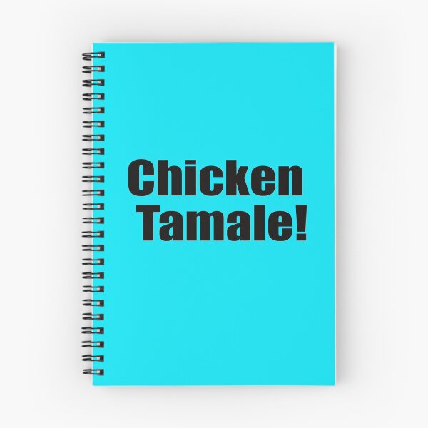 Item preview, Chicken Tamale! Sounds Like Spanish For...  Black Print Humorous designed and sold by luvmhykdesigns.