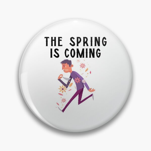 Item preview, The Spring Is Coming designed and sold by THE PUNCHLINE FACTORY.