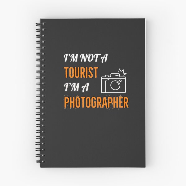 Item preview, I'm Not A Tourist I'm A Photographer designed and sold by Kadouh.