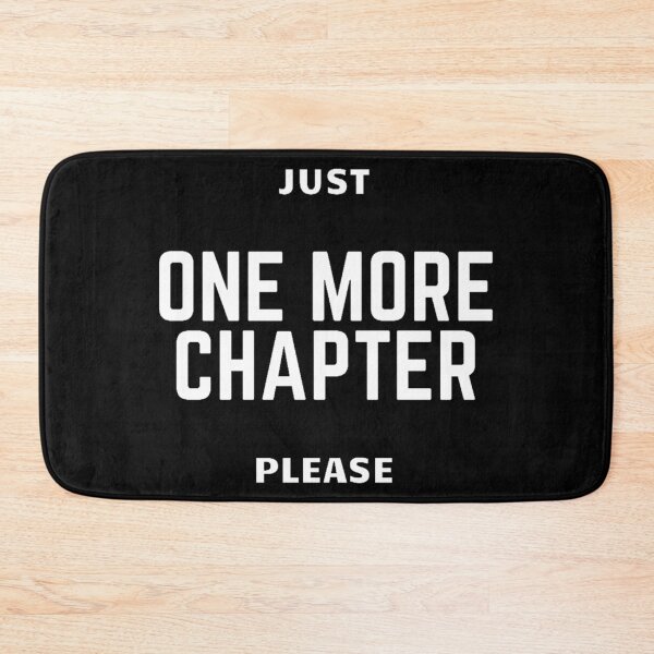 Item preview, Just one more chapter please designed and sold by OtterFactory.