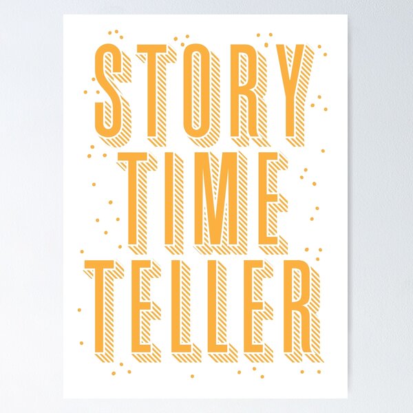 Item preview, STORY TIME TELLER designed and sold by jazzydevil.