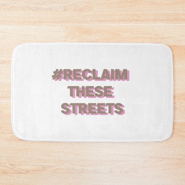 Item preview, #Reclaim These Streets Design designed and sold by TanTonesTT.
