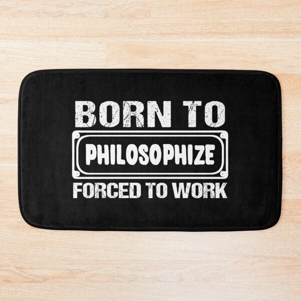 Item preview, Born to pholosophize Forced To Work Black And White Grunge Typography Design designed and sold by Artysneak.
