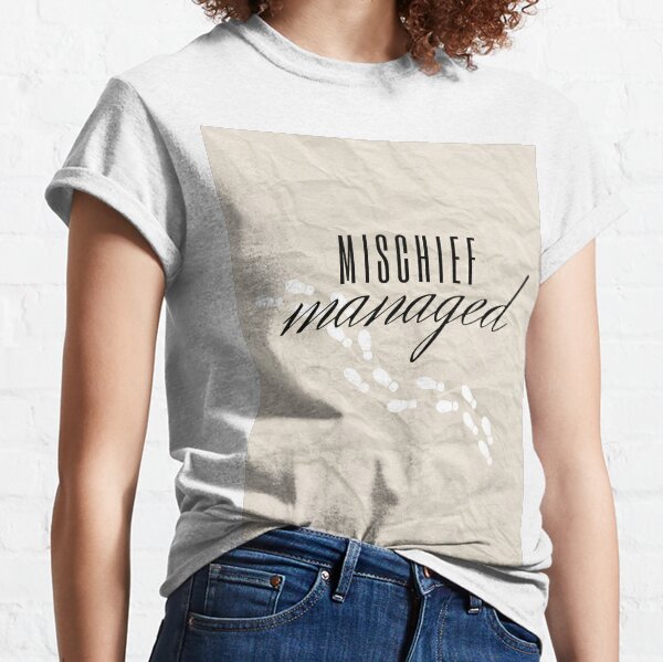 Mischief Managed Classic T-Shirt