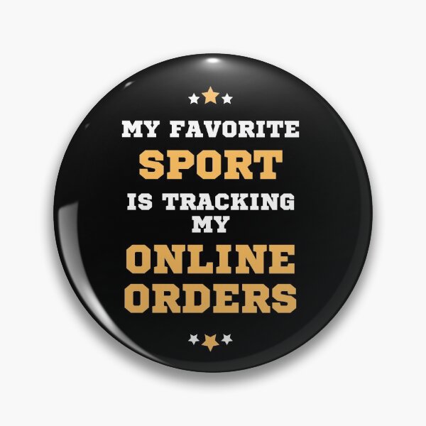 Item preview, My Favorite Sport is Tracking My Online Orders designed and sold by pinkfantasy.