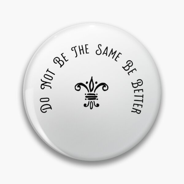 Item preview, Do Not Be The Same Be Better designed and sold by Karina Jegorova.