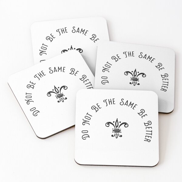 Item preview, Do Not Be The Same Be Better designed and sold by Karina Jegorova.