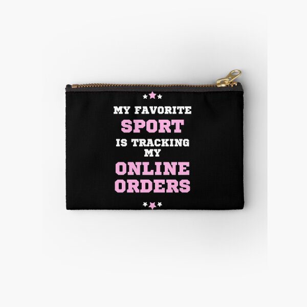 Item preview, My Favorite Sport is Tracking My Online Orders designed and sold by pinkfantasy.