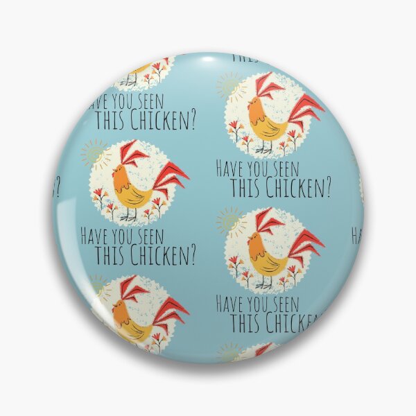 Item preview, Colorful Have you seen this chicken Design designed and sold by MoninasArt.