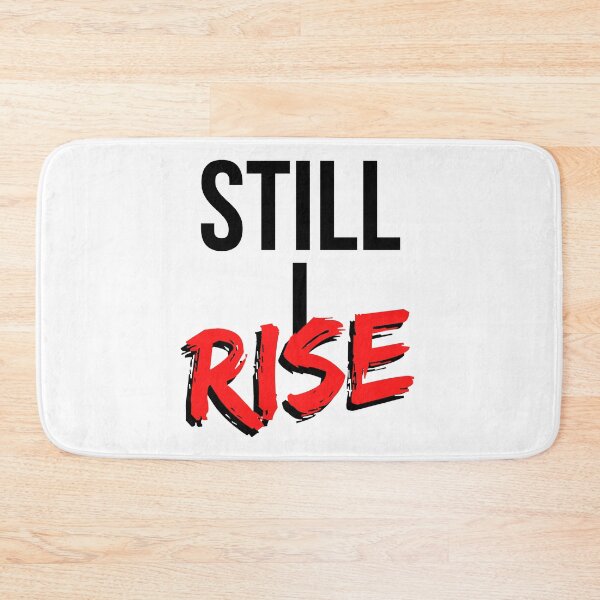 Item preview, Still I Rise - Motivational Mindset designed and sold by CWolff.