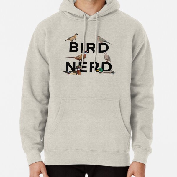 Bird Nerd (Game birds) Pullover Hoodie