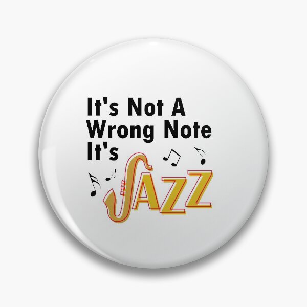 Item preview, It's Not A Wrong Note It's Jazz designed and sold by Vladan Seva.