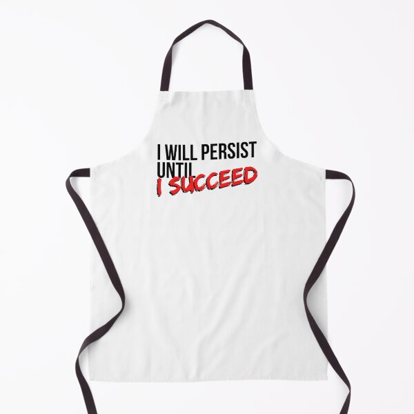 Item preview, I Will Persist Until I Succeed - Motivational Mindset designed and sold by CWolff.