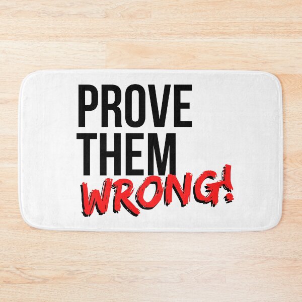 Item preview, Prove Them Wrong - Motivational Mindset designed and sold by CWolff.