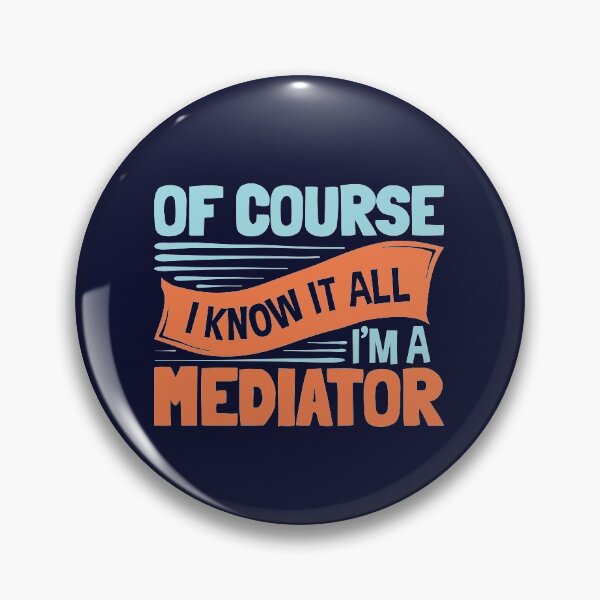 Item preview, Of Course I Know It All I'm A Mediator designed and sold by jaygo.
