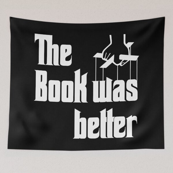 Item preview, The Book Was Bertter (The Godfather) designed and sold by AAA-Ace.