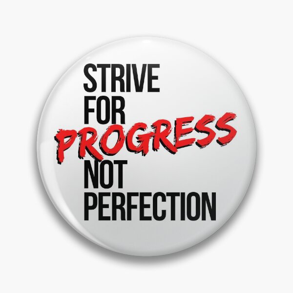 Item preview, Strive For Progress Not Perfection - Motivational Mindset designed and sold by CWolff.
