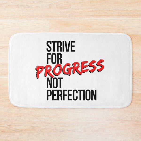 Item preview, Strive For Progress Not Perfection - Motivational Mindset designed and sold by CWolff.