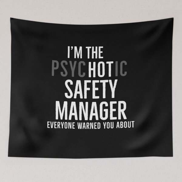Item preview, Im The Psychotic Safety Manager Everyone Warned You About designed and sold by AwesomeWorld1.