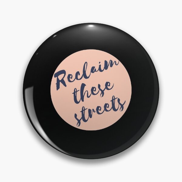 Item preview, Reclaim These Streets, Reclaim the Night designed and sold by TanTonesTT.