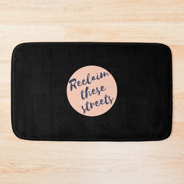Item preview, Reclaim These Streets, Reclaim the Night designed and sold by TanTonesTT.