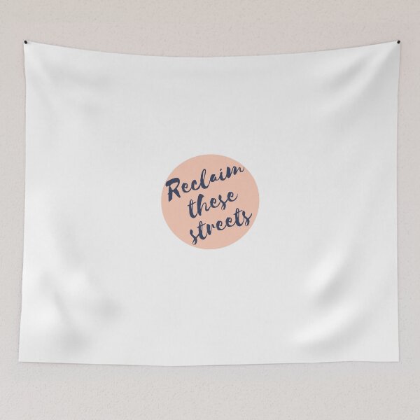 Item preview, Reclaim These Streets, Reclaim the Night designed and sold by TanTonesTT.
