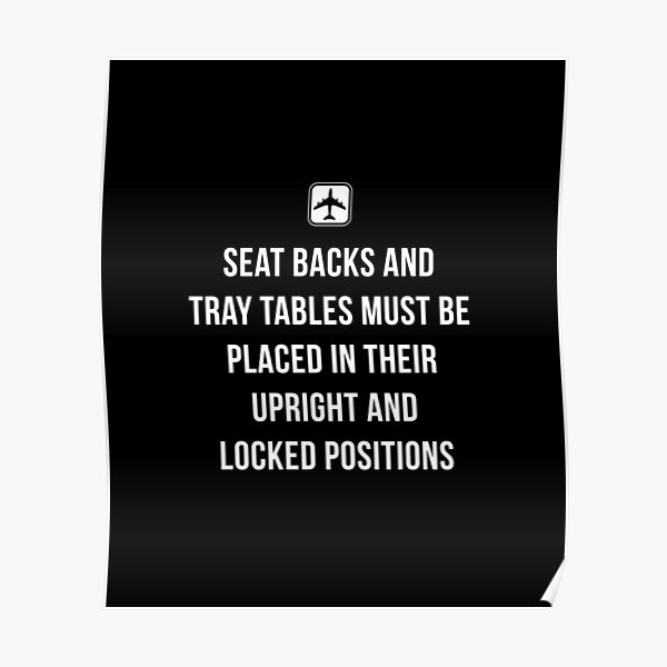 "Lock Seat Backs and Trays" Poster for Sale by twHistory Redbubble
