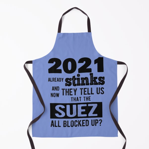 Item preview, Funny Dad joke, toilet humour, pun, parody, ever given, evergreen, suez canal, sewers, suez blocked, trade disaster, anti, 2020, 2021 stinks designed and sold by Ransyn Art.