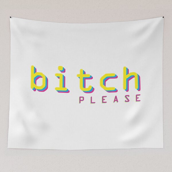 Item preview, Bitch please! -White designed and sold by crazycollective.