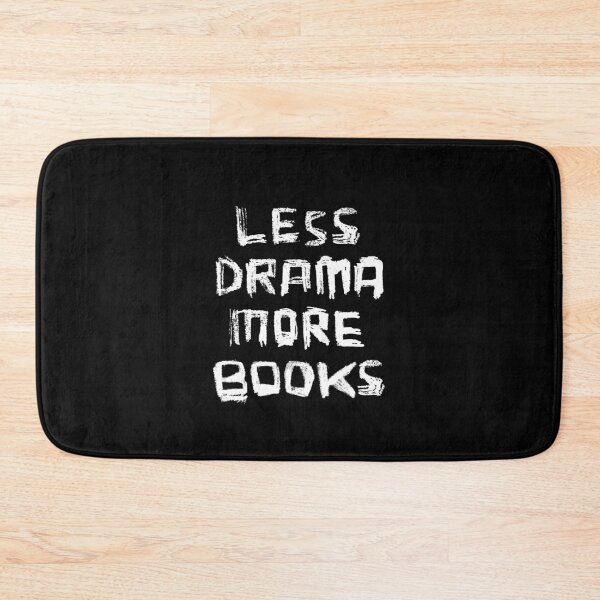 Item preview, Less Drama More Books - Library Book Funny Gift designed and sold by badlydrawnbabe.