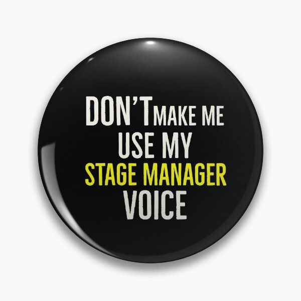 Artikelvorschau, Lassen Sie mich nicht meine Stage Manager-Stimme verwenden entworfen und verkauft von AwesomeWorld1.