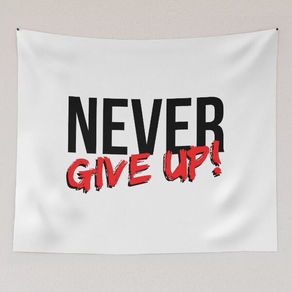 Item preview, Never Give Up - Motivational Mindset designed and sold by CWolff.