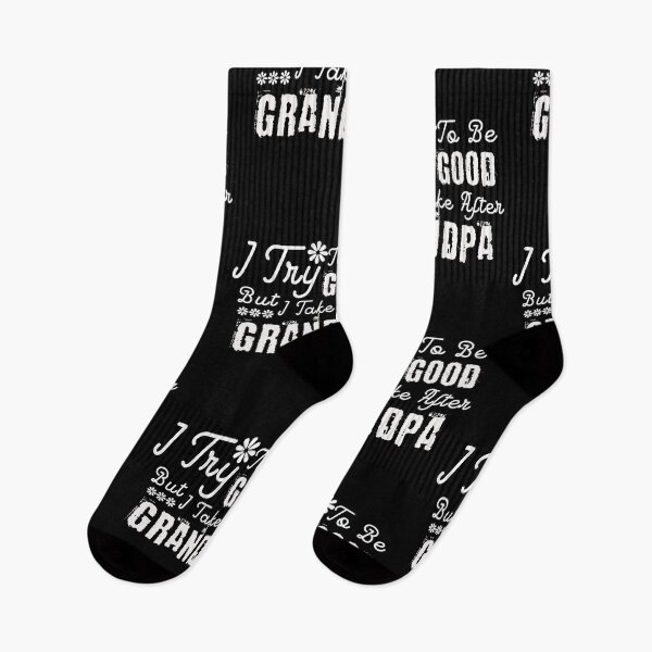 Item preview, I Try To Be Good But I Take After Grandpa designed and sold by pedrored369.
