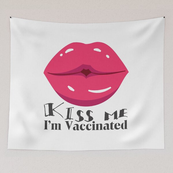 Item preview, Kiss me im vaccinated designed and sold by crazycollective.