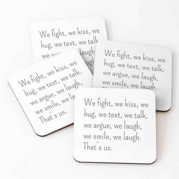 Item preview, We fight we kiss we hug we hug we text we talk we argue we laugh we smile we laugh That's us designed and sold by gloriasd14.