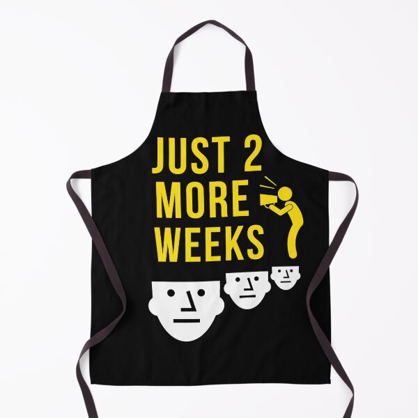 Item preview, Just 2 More Weeks Lockdown designed and sold by Flirt-Teez.