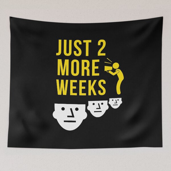 Item preview, Just 2 More Weeks Lockdown designed and sold by Flirt-Teez.