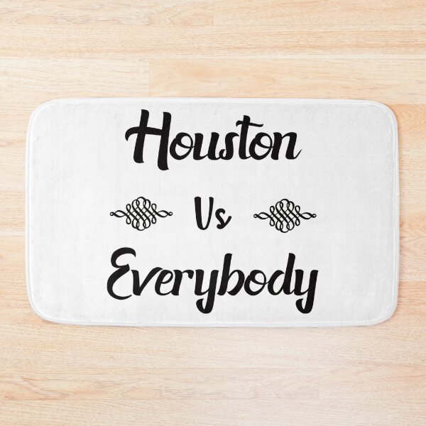 Item preview, Houston Vs Everybody designed and sold by hichametta.