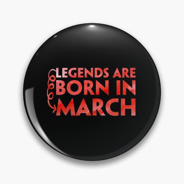 Item preview, Legends Are Born In March, Best birthday gifts designed and sold by Yanbus.