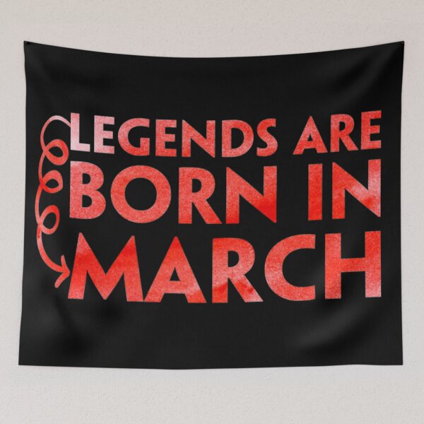 Item preview, Legends Are Born In March, Best birthday gifts designed and sold by Yanbus.
