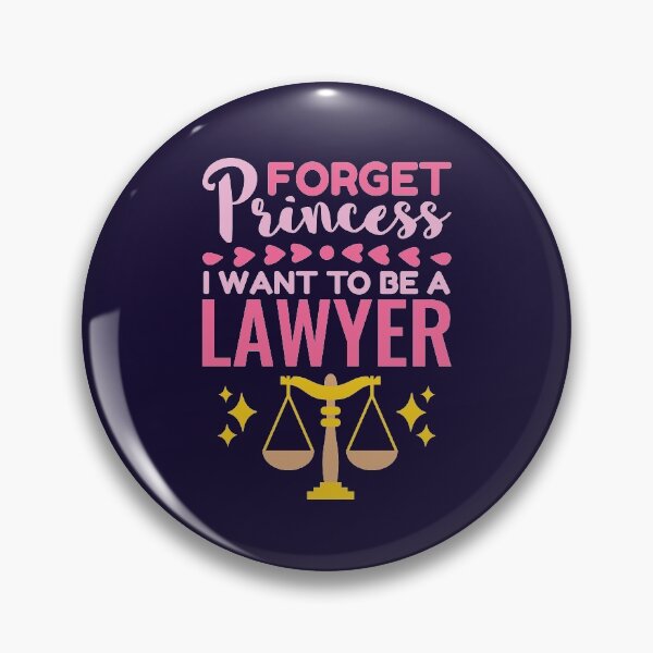 Item preview, Forget Princess I Want to Be a Lawyer designed and sold by jaygo.