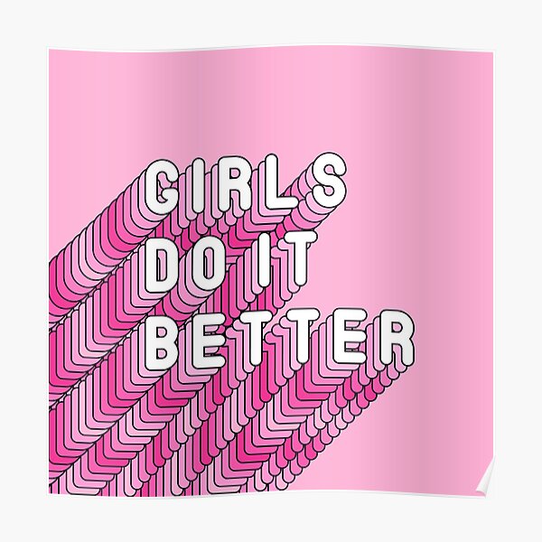 Girls Do It Better Pink Poster