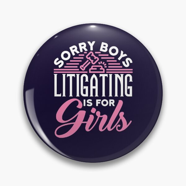 Item preview, Sorry Boys Litigating Is for Girls Women Lawyer Female Litigator designed and sold by jaygo.