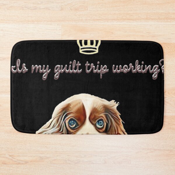 Item preview, Cavalier King Charles Spaniel Dog Cute Guilt Trip  designed and sold by Shanna  Dugan.