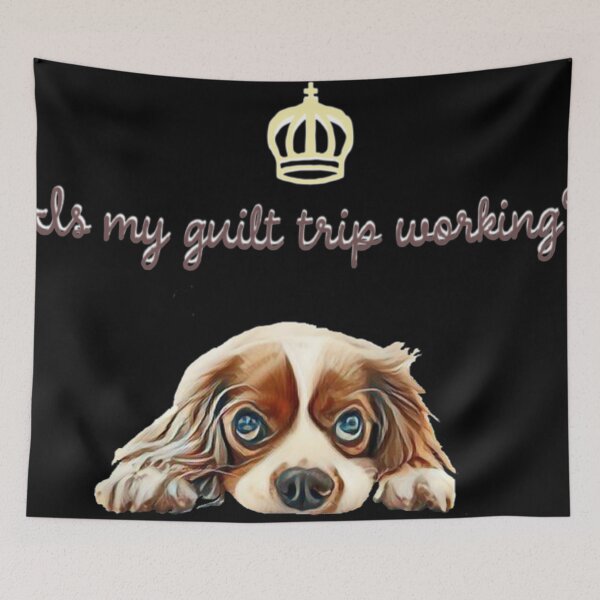 Item preview, Cavalier King Charles Spaniel Dog Cute Guilt Trip  designed and sold by Shanna  Dugan.