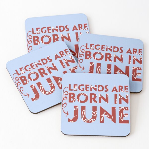 Item preview, Legends Are Born In June, Best birthday gifts designed and sold by Yanbus.