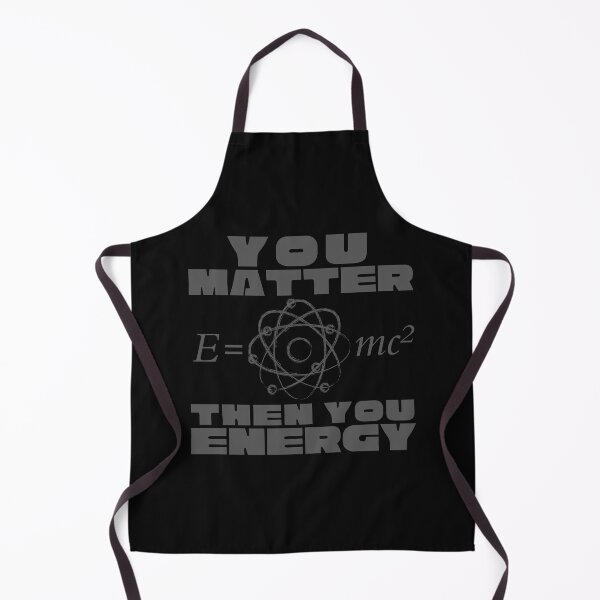 Item preview, You Matter Then You Energy E=MC Squared Science Design designed and sold by Adonalyn.