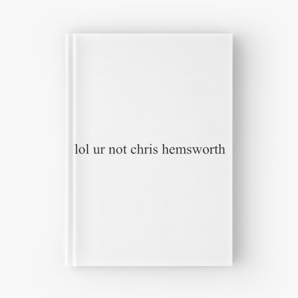 Artikelvorschau, lol, du bist nicht Chris Hemsworth entworfen und verkauft von cosmic-moons.