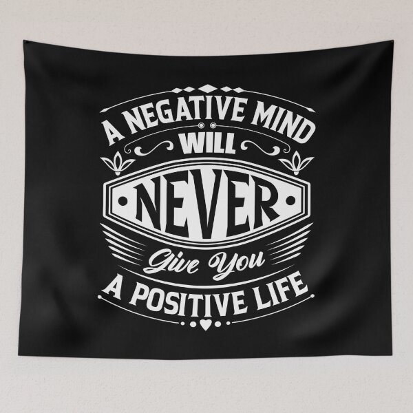 Item preview, A negative life will never give you a positive life. designed and sold by Beefytee.